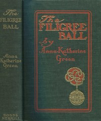Cover of The Filigree Ball Being a full and true account of the solution of the mystery concerning the Jeffrey-Moore affair — Background and Themes