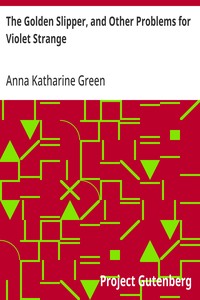 Cover of The Golden Slipper, and Other Problems for Violet Strange — A Reader’s Guide