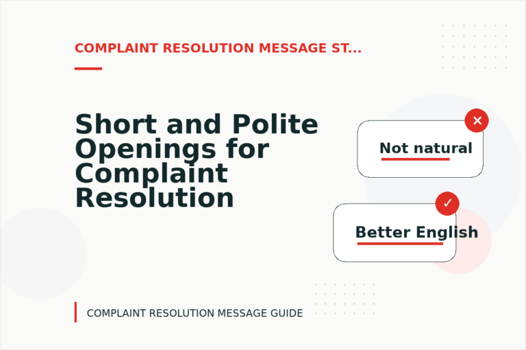 Short and Polite Openings for Complaint Resolution Message English