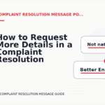 How to Request More Details in a Complaint Resolution Message