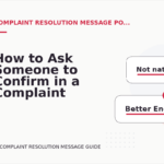 How to Ask Someone to Confirm in a Complaint Resolution Message