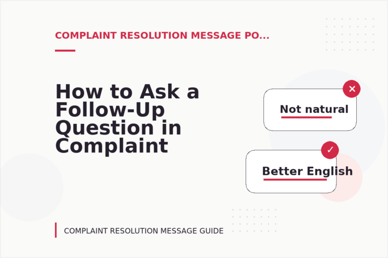 How to Ask a Follow-Up Question in Complaint Resolution Message English