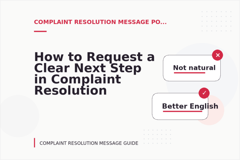 How to Request a Clear Next Step in Complaint Resolution Message English