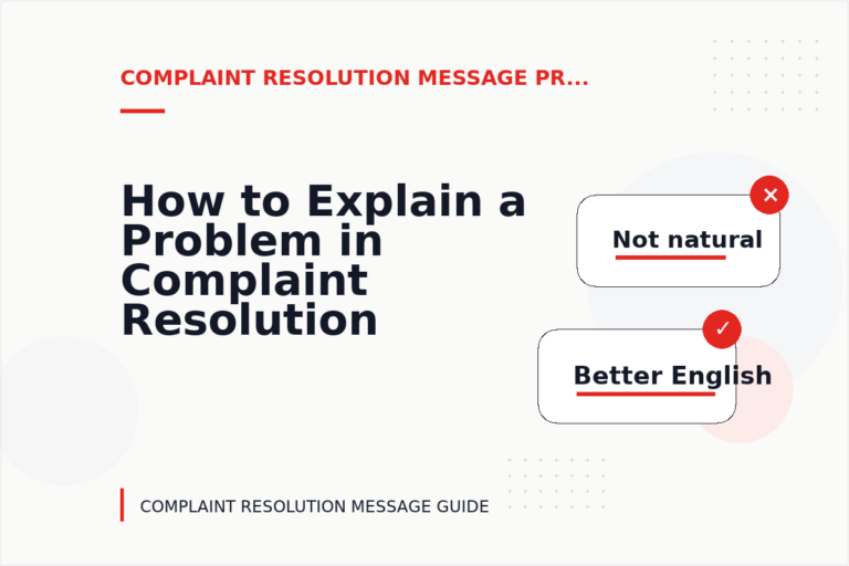 How to Explain a Problem in Complaint Resolution Message English
