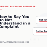 How to Say You Do Not Understand in a Complaint Resolution Message