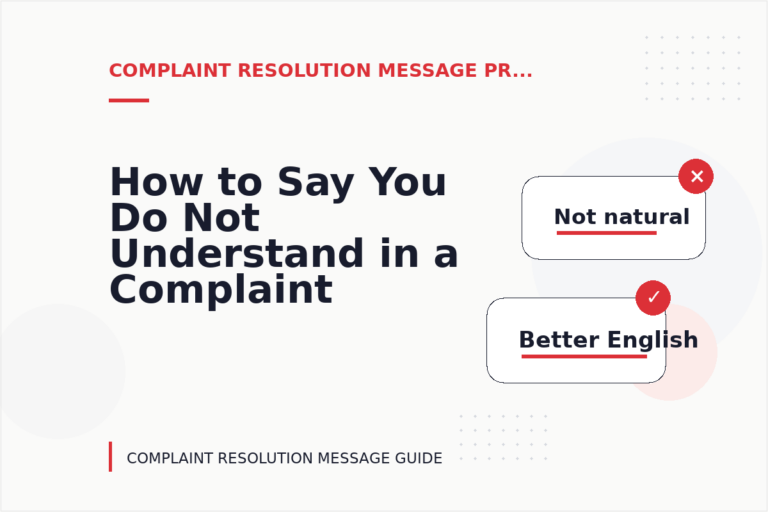 How to Say You Do Not Understand in a Complaint Resolution Message