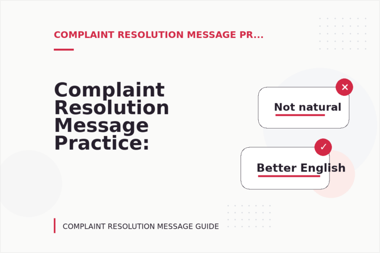 Complaint Resolution Message Practice: Tone Fixes for Real Situations Complaint Resolution Message Practice: Tone Fixes for Real Situations